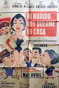 Главный постер фильма «Mi marido hoy duerme en casa (1955)»