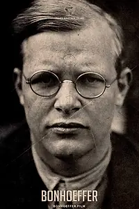 Главный постер фильма «Bonhoeffer: Holy Traitor (2025)»