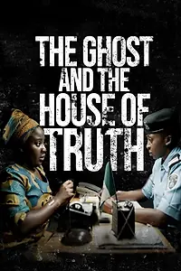 Постер к фильму «The Ghost and the House of Truth (2019)»