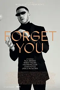 Главный постер фильма «Forget You (2019)»