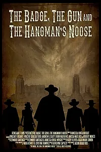Постер к фильму «The Badge, the Gun & the Hangman's Noose (2021)»