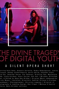 Главный постер фильма «The Divine Tragedy of Digital Youth (2019)»