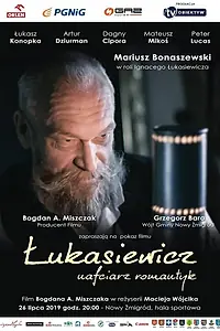 Постер к фильму «Lukasiewicz - nafciarz romantyk (2019)»