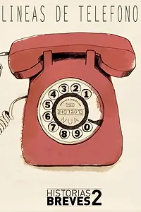 Главный постер фильма «Historias Breves I I: Líneas de teléfonos (1997)»