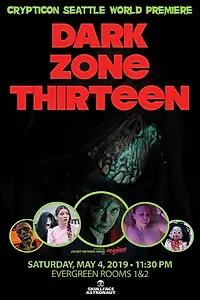 Постер к фильму «Dark Zone Thirteen (2019)»