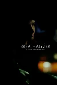 Постер к фильму «Breathalyzer (2019)»