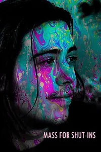 Постер к фильму «Mass for Shut-Ins (2017)»