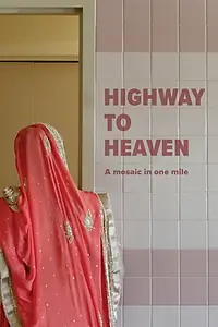 Главный постер фильма «Highway to Heaven (2019)»