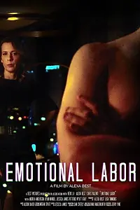 Главный постер фильма «Emotional Labor (2022)»
