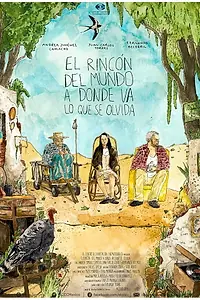 Главный постер фильма «El rincón del mundo a donde va lo que se olvida (2018)»
