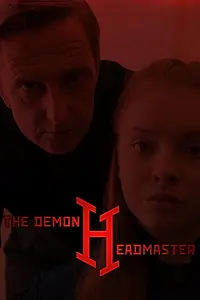 Главный постер сериала «The Demon Headmaster (2019)»