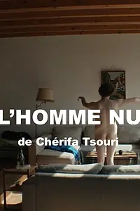 Главный постер фильма «L'homme nu (2018)»