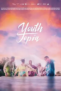 Главный постер фильма «Youth Topia (2021)»