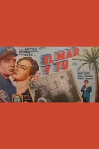 Главный постер фильма «Море и ты (1952)»