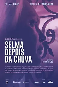 Главный постер фильма «Selma after the rain (2019)»