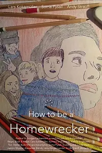 Главный постер фильма «How to be a Homewrecker (2017)»