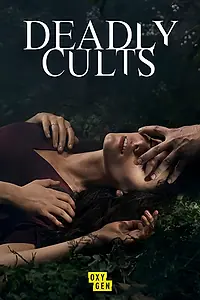 Постер к сериалу «Deadly Cults (2019)»