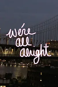 Главный постер фильма «We're All Alright (2018)»