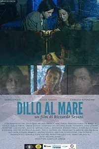 Постер к фильму «Dillo al mare (2020)»