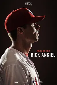 Постер к фильму «Truth Be Told: Rick Ankiel (2019)»