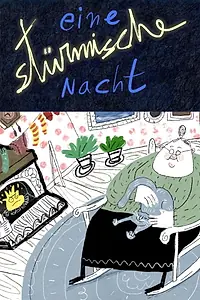 Главный постер мультфильма «Eine Stürmische Nacht (2019)»