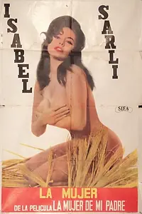Главный постер фильма «La mujer de mi padre (1967)»