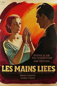 Главный постер фильма «Les mains liées (1956)»