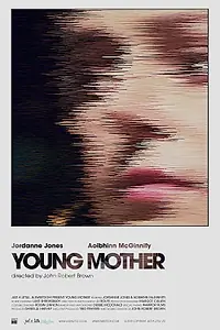 Постер к фильму «Young Mother (2019)»