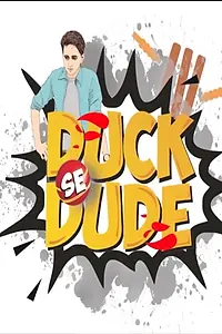 Постер к сериалу «Duck Se Dude (2018)»