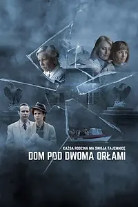 Постер к сериалу «Дом под двумя орлами (2023)»