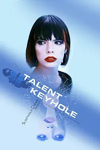Главный постер фильма «Talent Keyhole (2022)»