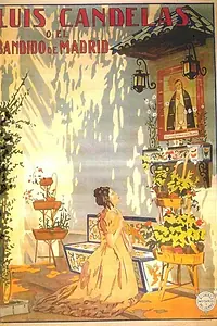 Главный постер фильма «Луис Канделас или бандит Мадрида (1926)»