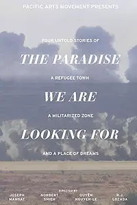 Главный постер фильма «The Paradise We Are Looking For (2019)»