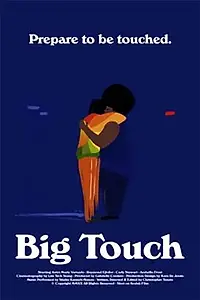 Постер к фильму «Big Touch (2020)»