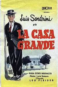 Главный постер фильма «La casa grande (1953)»