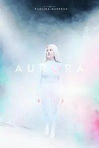Постер к фильму «Aurora (2020)»