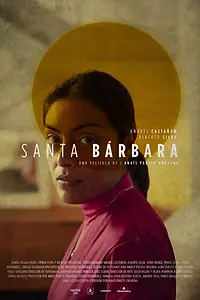 Главный постер фильма «Santa Bárbara (2022)»