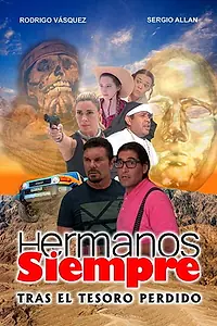 Главный постер фильма «Hermanos Siempre, Tras el tesoro perdido (2019)»