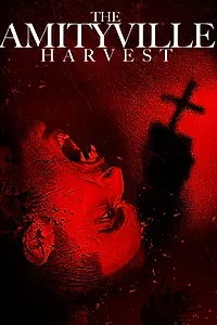 Главный постер фильма «Жатва в Амитивилле (2019)»