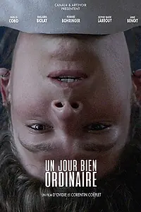Главный постер фильма «Un jour bien ordinaire (2019)»