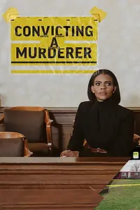 Постер к сериалу «Convicting a Murderer (2023)»
