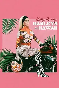 Постер к фильму «Katy Perry: Harleys in Hawaii (2019)»