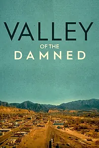 Главный постер сериала «Valley of the Damned (2019)»