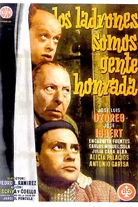 Главный постер фильма «Los ladrones somos gente honrada (1956)»