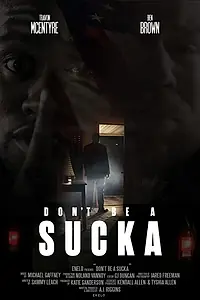 Постер к фильму «Don't Be a Sucka (2019)»