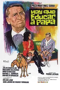 Главный постер фильма «Hay que educar a papá (1971)»