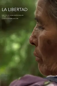 Постер к фильму «La Libertad (2017)»