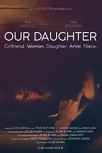 Главный постер фильма «Our Daughter (Meie Tütar)»
