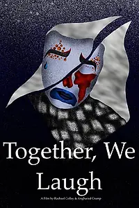 Постер к фильму «Together, We Laugh (2019)»
