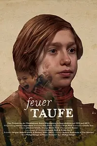 Постер к фильму «Feuertaufe (2018)»